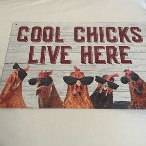 Metal “Cool Chicks Live Here” sign